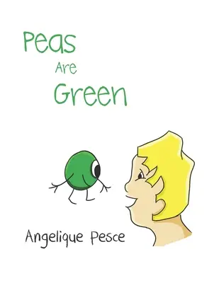 Les petits pois sont verts - Peas Are Green