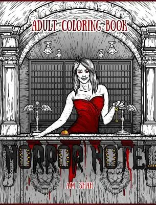 Livre de coloriage pour adultes : Hôtel de l'horreur - Adult Coloring Book: Horror Hotel