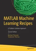 MATLAB Machine Learning Recipes : Une approche problème-solution - MATLAB Machine Learning Recipes: A Problem-Solution Approach