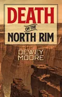 Death on the North Rim (en anglais) - Death on the North Rim