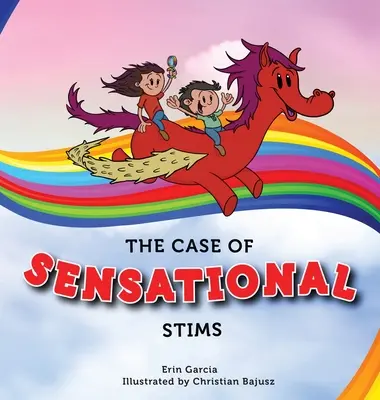 Le cas des Stims sensationnels - The Case of Sensational Stims