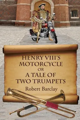 La moto d'Henri VIII - Henry VIII's Motorcycle