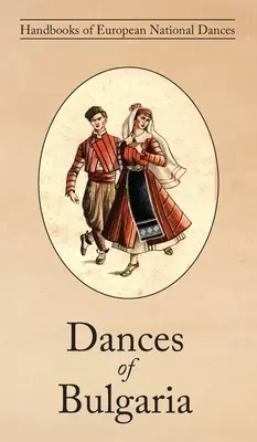 Danses de Bulgarie - Dances of Bulgaria