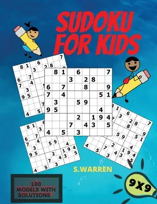 Sudoku For Kids : Sudoku Puzzles For Kids Easy Levels Kids Activity Book (Livre d'activités pour enfants) - Sudoku For Kids: Sudoku Puzzles For Kids Easy Levels Kids Activity Book