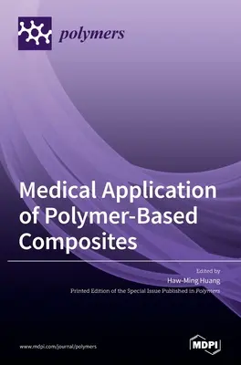 Application médicale des composites à base de polymères - Medical Application of Polymer-Based Composites
