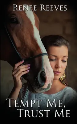 Tentez-moi, faites-moi confiance - Tempt Me, Trust Me
