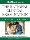 L'examen clinique rationnel : Le diagnostic clinique fondé sur des données probantes - The Rational Clinical Examination: Evidence-Based Clinical Diagnosis