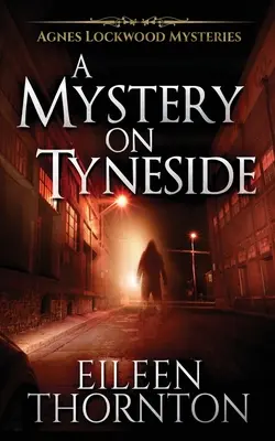 Un mystère sur Tyneside - A Mystery On Tyneside