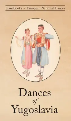 Danses de Yougoslavie - Dances of Yugoslavia