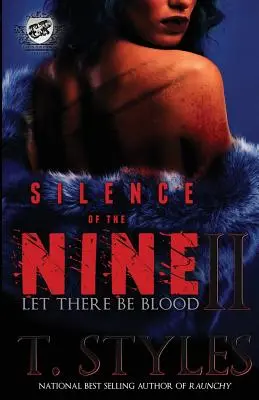 Le silence des neuf II : Que le sang coule (Les éditions du Cartel) - Silence of The Nine II: Let There Be Blood (The Cartel Publications Presents)