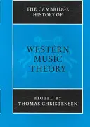 L'histoire de la théorie musicale occidentale de Cambridge - The Cambridge History of Western Music Theory