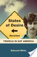 États de désir revisités : Voyages dans l'Amérique gay - States of Desire Revisited: Travels in Gay America