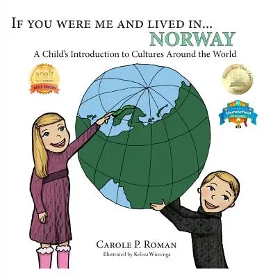 Si tu étais moi et que tu vivais en... Norvège : Une introduction aux cultures du monde pour les enfants - If You Were Me and Lived in... Norway: A Child's Introduction to Cultures Around the World