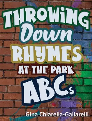 L'ABC des rimes au parc - Throwing Down Rhymes at the Park ABCs