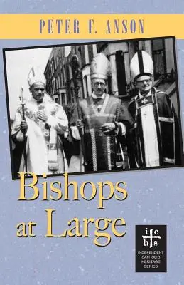 Les évêques en liberté - Bishops at Large