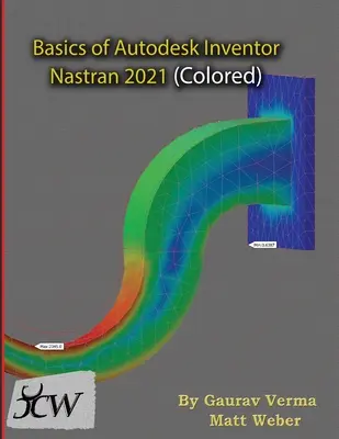 Les bases d'Autodesk Inventor Nastran 2021 (Coloré) - Basics of Autodesk Inventor Nastran 2021 (Colored)