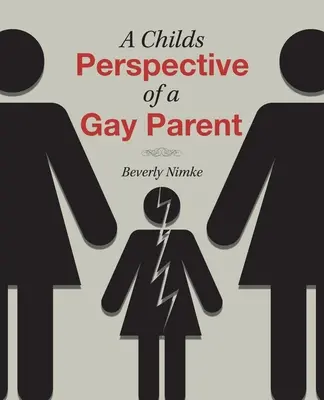 Le point de vue d'un enfant sur un parent homosexuel - A Childs Perspective of a Gay Parent