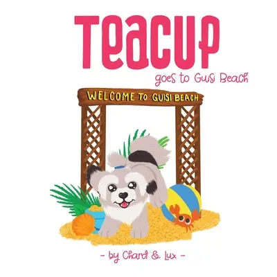 Teacup va à la plage de Guisi - Teacup goes to Guisi Beach