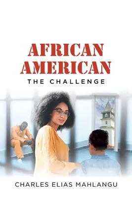 Les Afro-Américains : Le défi - African American: The Challenge