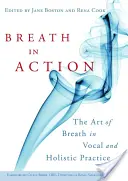 Le souffle en action : L'art du souffle dans la pratique vocale et holistique - Breath in Action: The Art of Breath in Vocal and Holistic Practice