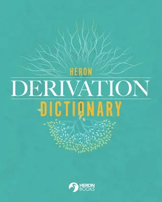 Dictionnaire de dérivation du héron - Heron Derivation Dictionary