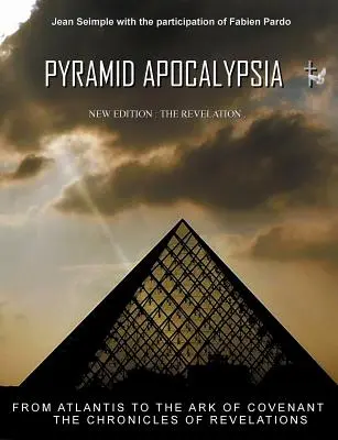 Pyramid Apocalypsia : Les révélations - Pyramid Apocalypsia: The revelations