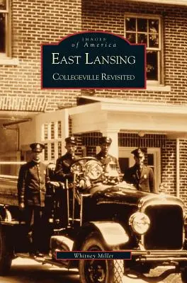 East Lansing : Collegeville revisité - East Lansing: Collegeville Revisited