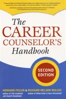 The Career Counselor's Handbook, Second Edition (Manuel du conseiller d'orientation professionnelle, deuxième édition) - The Career Counselor's Handbook, Second Edition