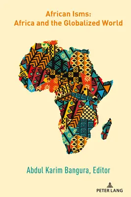 Les ismes africains : L'Afrique et le monde globalisé - African Isms: Africa and the Globalized World