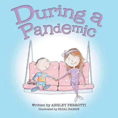 Pendant une pandémie - During a Pandemic