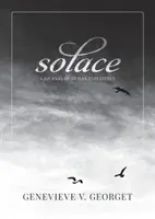 Solace : Un journal de l'expérience humaine - Solace: A Journal of Human Experience