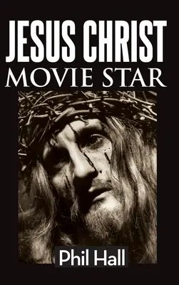 Jésus-Christ Movie Star (hardback) - Jesus Christ Movie Star (hardback)