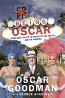 Être Oscar : De l'avocat de la mafia au maire de Las Vegas - Being Oscar: From Mob Lawyer to Mayor of Las Vegas