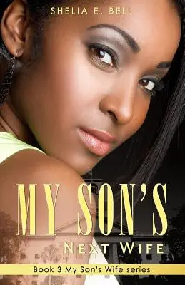 La prochaine femme de mon fils - My Son's Next Wife