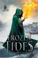 Frozen Tides : Un roman des royaumes en chute libre - Frozen Tides: A Falling Kingdoms Novel