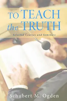 Enseigner la vérité - To Teach the Truth