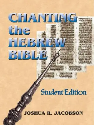 Chanter la Bible hébraïque - Chanting the Hebrew Bible