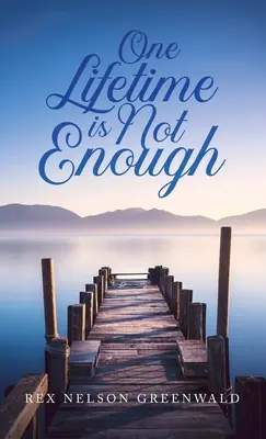 Une vie ne suffit pas - One Lifetime Is Not Enough