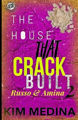 La maison que le crack a construite 2 : Russo & Amina (The Cartel Publications Presents) - The House That Crack Built 2: Russo & Amina (The Cartel Publications Presents)