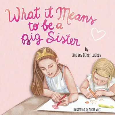 Ce que signifie être une grande sœur - What it Means to be a Big Sister