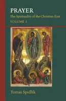 Prayer, 206 : The Spirituality of the Christian East Volume 2 - Prayer, 206: The Spirituality of the Christian East Volume 2