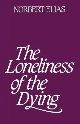 La solitude des mourants - Loneliness of the Dying