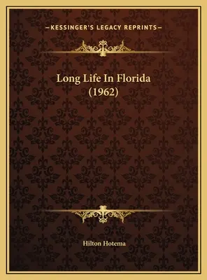 Longue vie en Floride (1962) - Long Life In Florida (1962)