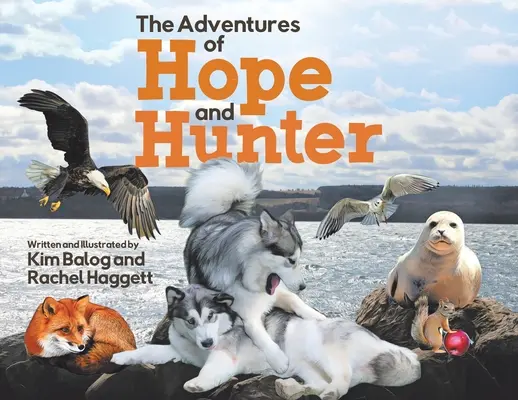 Les aventures de Hope et Hunter - The Adventures of Hope and Hunter