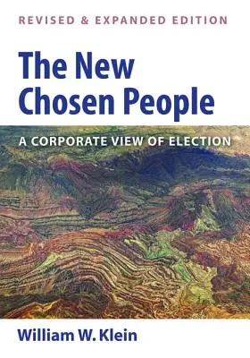 Le nouveau peuple élu, édition révisée et augmentée - The New Chosen People, Revised and Expanded Edition