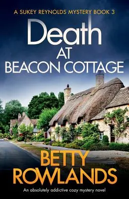 Death at Beacon Cottage (Mort à Beacon Cottage) : Un roman d'énigmes douillettes absolument captivant - Death at Beacon Cottage: An absolutely addictive cozy mystery novel