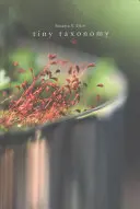 Taxonomie minuscule : Les plantes individuelles dans l'architecture paysagère - Tiny Taxonomy: Individual Plants in Landscape Architecture