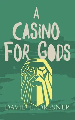 Un Casino pour les Dieux : Les Alliés de Théo Livre Trois - A Casino For Gods: The Allies of Theo Book Three