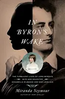 Dans le sillage de Byron - In Byron's Wake