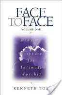 Face à face : Prier les Ecritures pour un culte intime - Face to Face: Praying the Scriptures for Intimate Worship